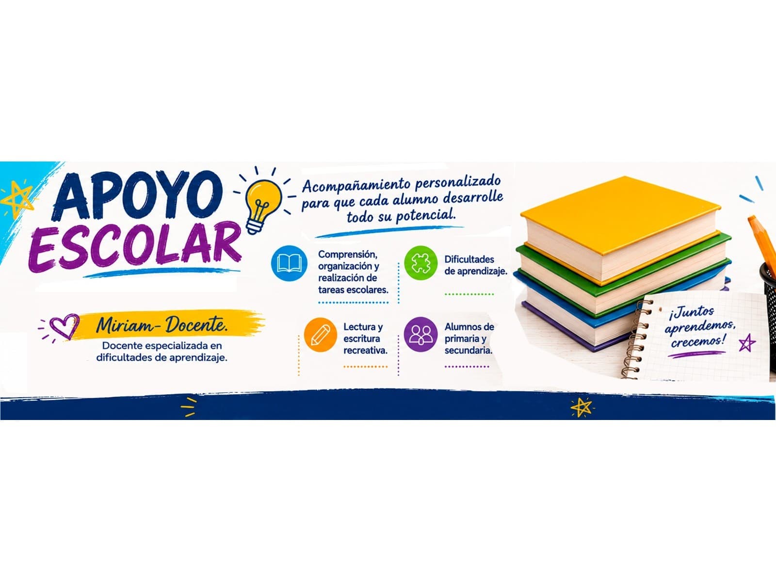 APOYO ESCOLAR. ACOMPAÑAMIENTO EN RESOLUCION DE TAREAS ESCOLARES. COMPRENSION LECTORA. ESCRITURA ORTOGRAFIAVY GRAMATICA